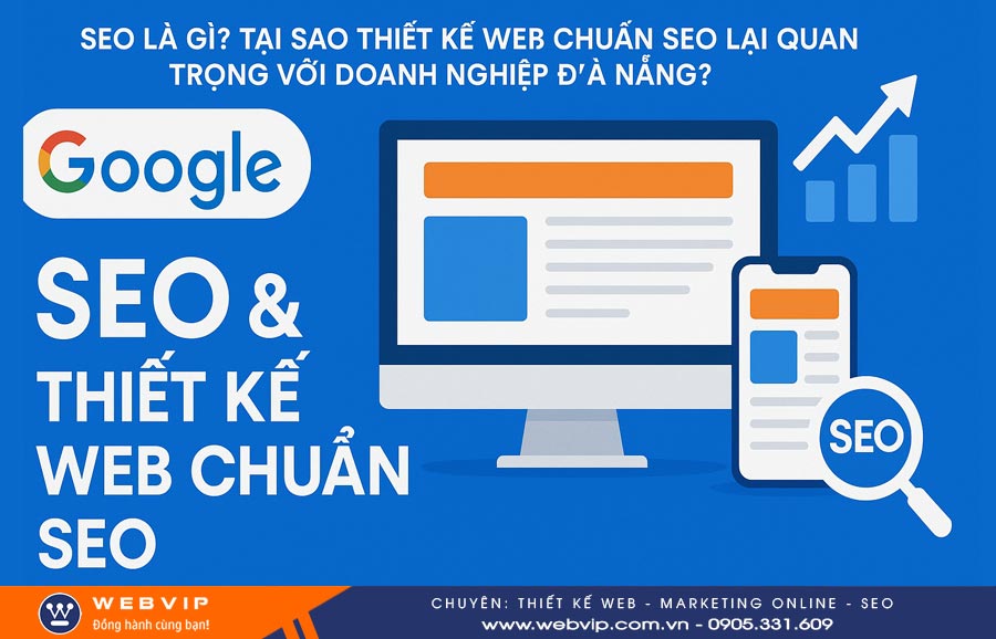 SEO là gì? Tại Sao Thiết Kế Web Chuẩn SEO Lại Quan Trọng Với Doanh Nghiệp Đà Nẵng?